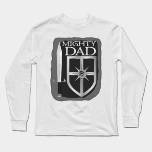 Mighty Dad Sword and Shield Long Sleeve T-Shirt